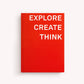 Gry Mattr by Joe Mimran · Explore - Create - Think Notebook with Soft Touch Cover · Poppy | socius design in Rochester, MN