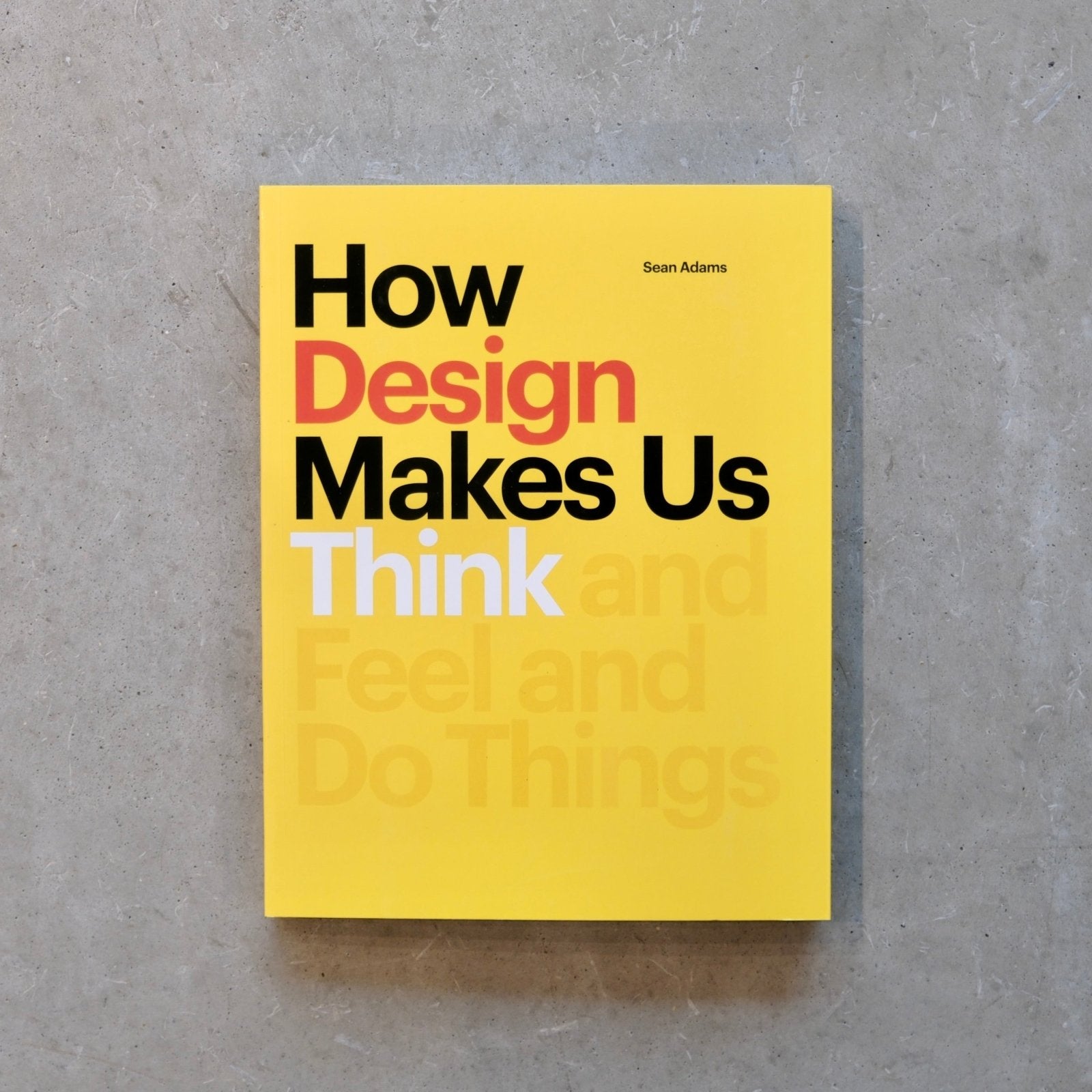 Chronicle Books · How Design Makes Us Think · Chronicle Books | socius design in Rochester, MN