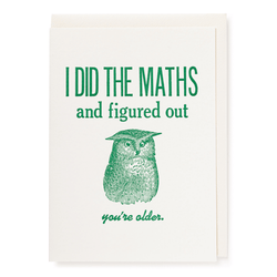 Archivist Gallery · I Did the Maths · Birthday Letterpress Card | socius design in Rochester, MN