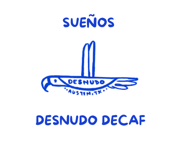 Desnudo Coffee · Sueños Decaf Coffee · Whole Bean 9 oz | socius design in Rochester, MN