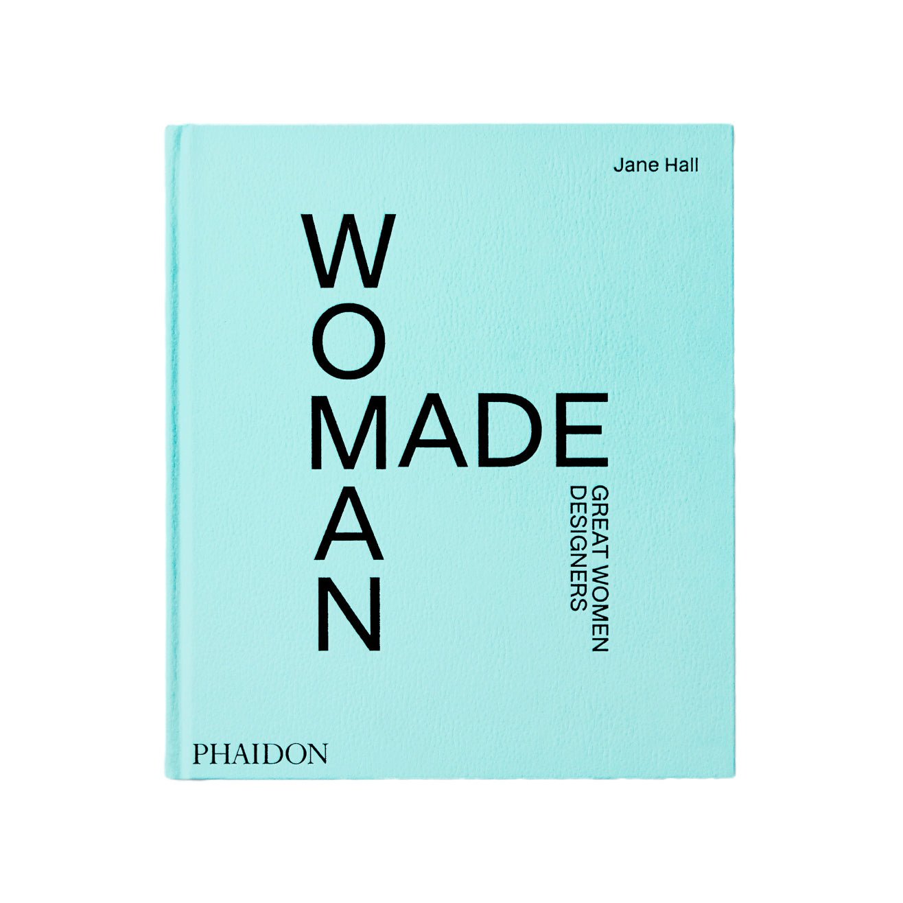Phaidon · Woman Made: Great Women Designers | socius design in Rochester, MN